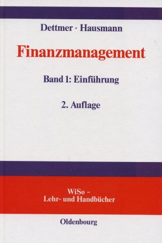 Finanzmanagement, Bd.1, Problemorientierte Einführung