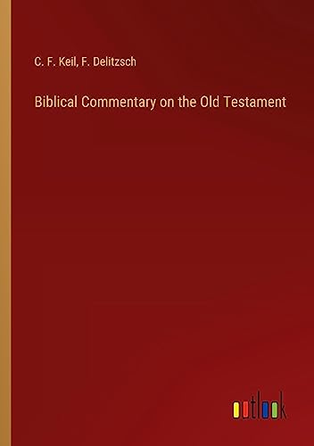 Biblical Commentary on the Old Testament