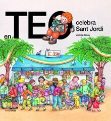 En Teo celebra Sant Jordi (ELS LLIBRES D'IMATGES D'EN TEO, Band 1)