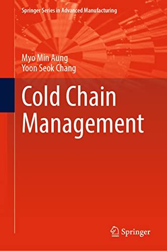 Cold Chain Management (Springer Series in Advanced Manufacturing)