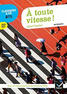 À toute vitesse !: anthologie 2020-2021 pour l épreuve de culture générale et expression au BTS von Faerber, Johan | Buch | Zustand gut