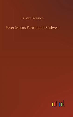 Peter Moors Fahrt nach Südwest
