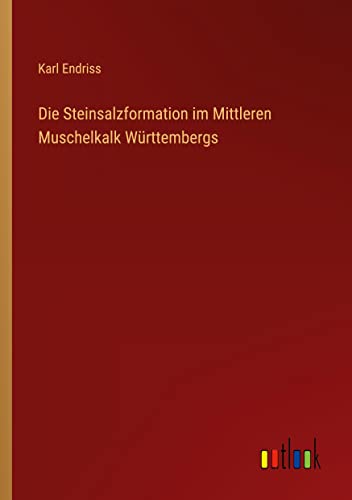 Die Steinsalzformation im Mittleren Muschelkalk Württembergs