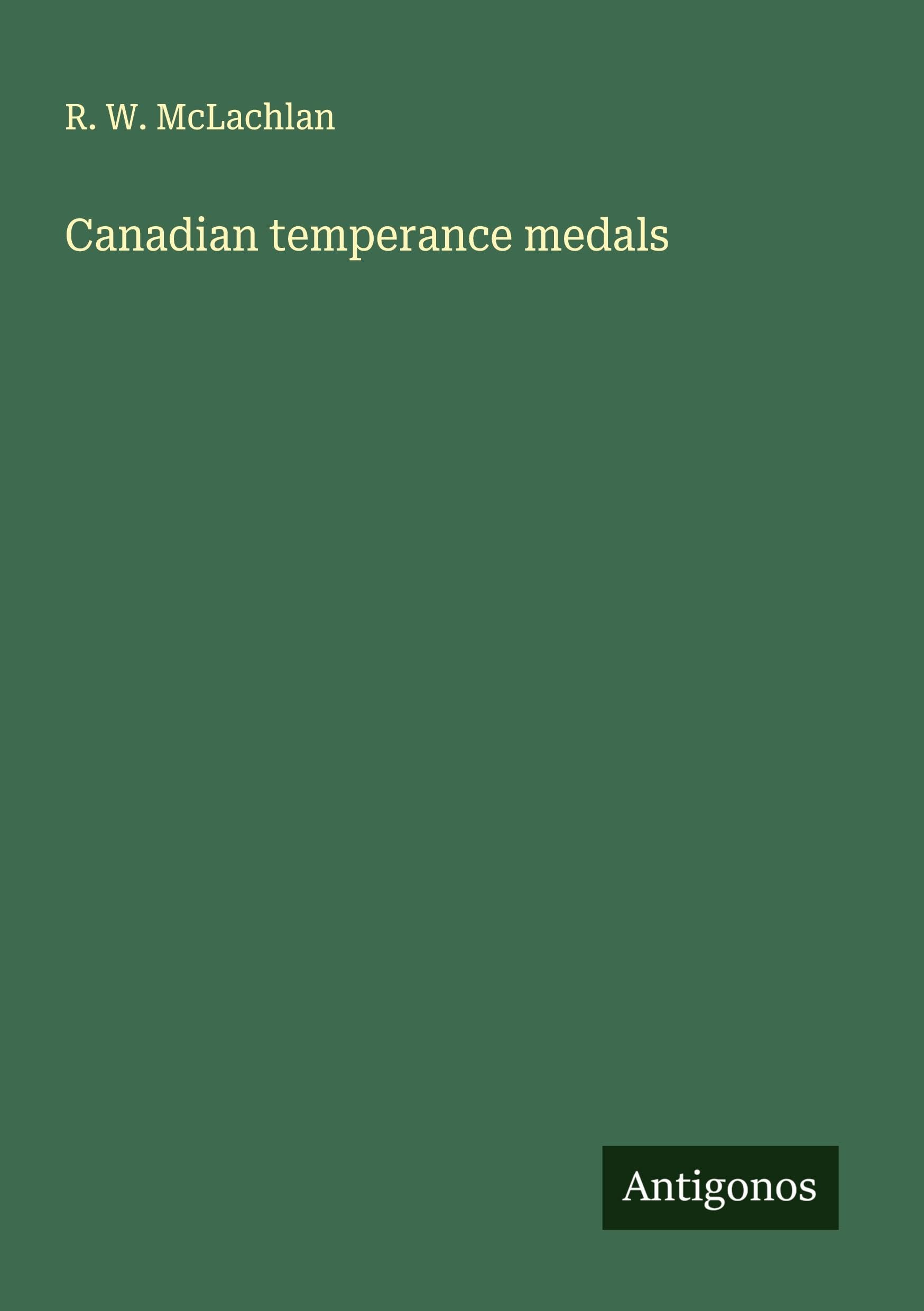 Canadian temperance medals