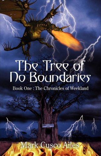 The Tree of No Boundaries: Book One: The Chronicles of Weekland