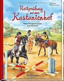 Reitprüfung auf dem Kastanienhof: Neue Ponygeschichten zum Vorlesen