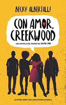 Con amor, Creekwood (#Realismo)