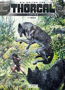 Thorgal - Die Welten von Thorgal: Lupine. Band 5. Skald