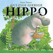 Gulzige gierige Hippo von Trotter, Stuart | Buch | Zustand gut