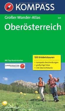 Oberösterreich: Großer Wanderatlas  mit 120 Wanderungen, Berg- und Radtouren