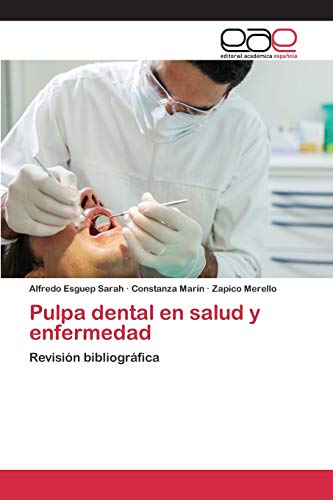 Pulpa dental en salud y enfermedad: Revisión bibliográfica
