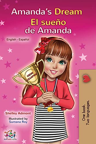 Amanda's Dream El sueño de Amanda: English Spanish Bilingual Book (English Spanish Bilingual Collection)