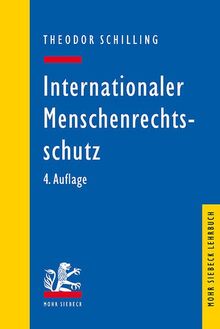 Internationaler Menschenrechtsschutz: Das Recht der EMRK und des IPbpR (Mohr Lehrbuch)