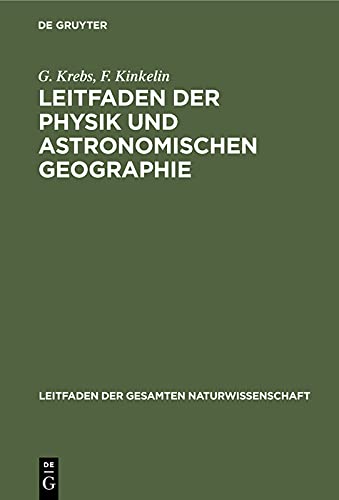 Leitfaden der Physik und astronomischen Geographie (Leitfaden der gesamten Naturwissenschaft)