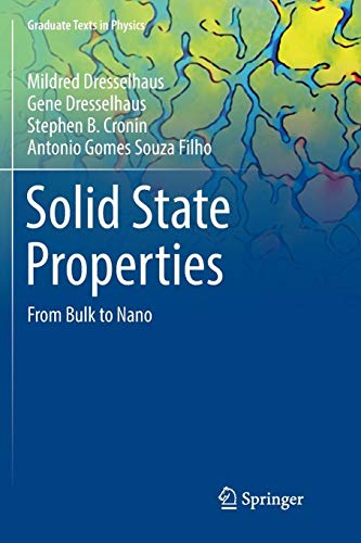 Solid State Properties: From Bulk to Nano (Graduate Texts in Physics)