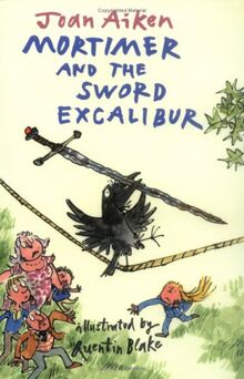 Mortimer and the Sword Excalibur (Mark the Mountain Guide)