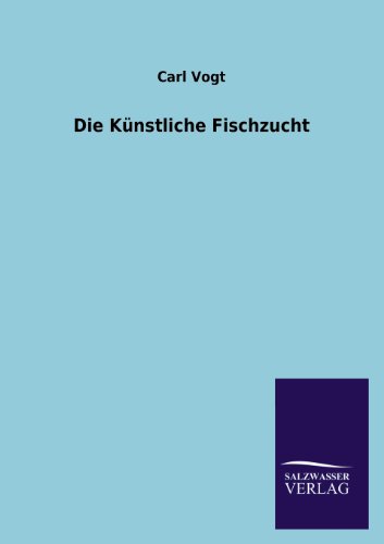 Die Künstliche Fischzucht