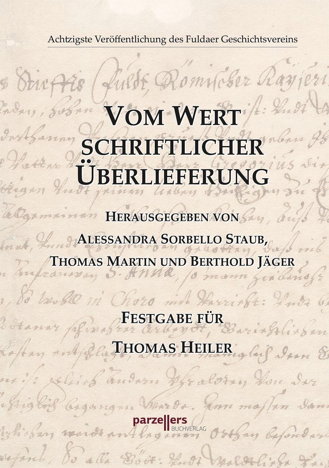 Jäger, Berthold: Vom Wert schriftlicher Überlieferung