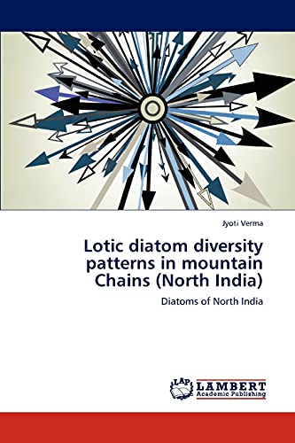 Lotic diatom diversity patterns in mountain Chains (North India): Diatoms of North India