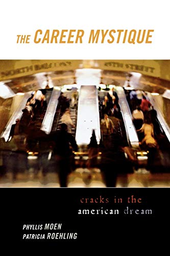 The Career Mystique: Cracks in the American Dream