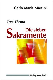 Die sieben Sakramente