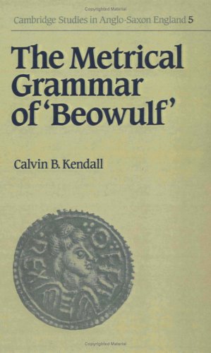 The Metrical Grammar of Beowulf (Cambridge Studies in Anglo-Saxon England, Band 5)