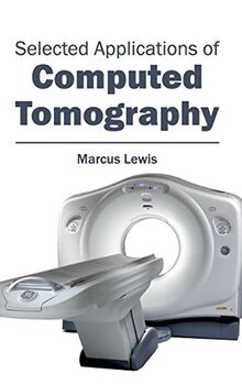 Selected Applications of Computed Tomography