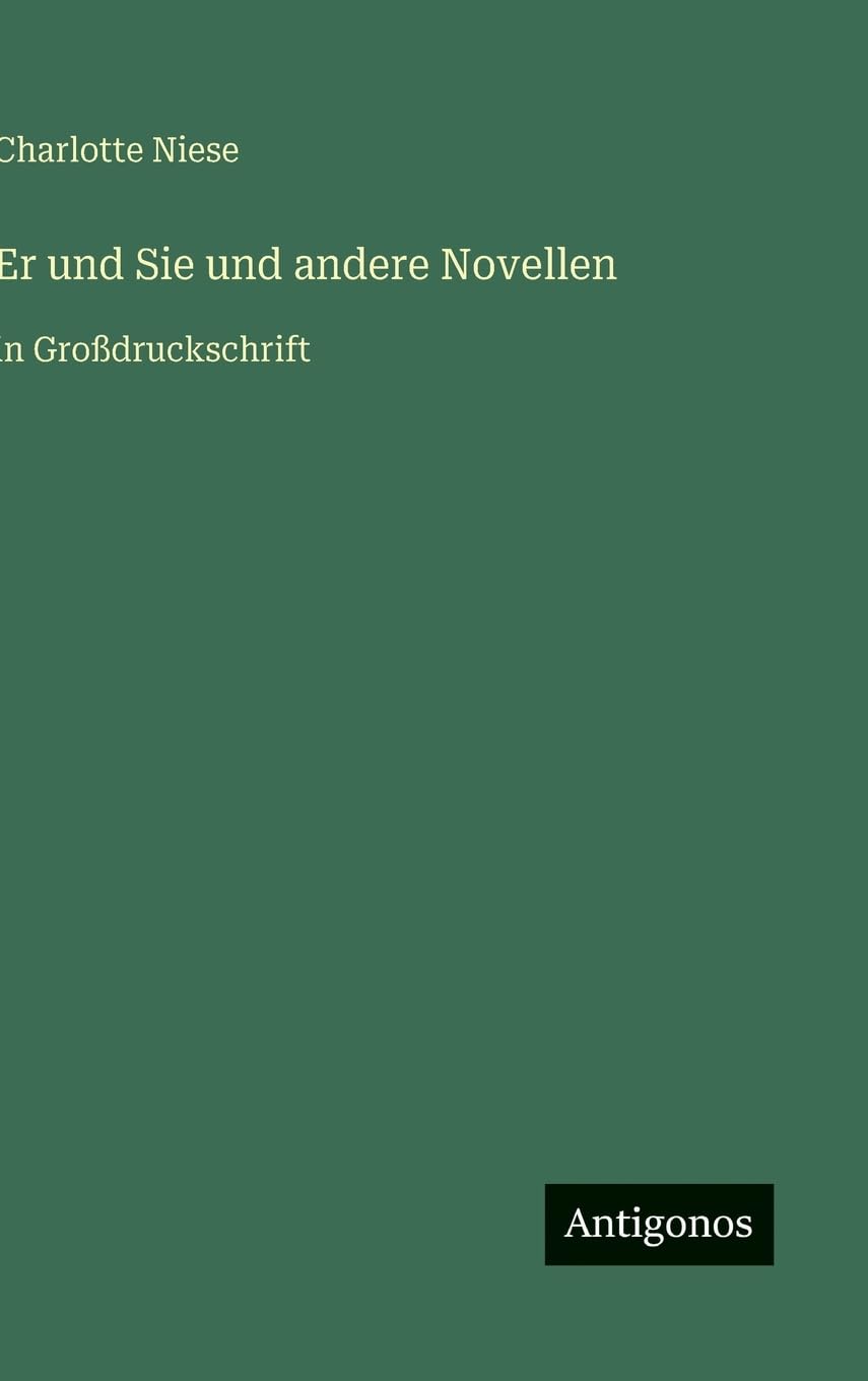 Er und Sie und andere Novellen: in Großdruckschrift
