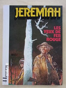 Jeremiah: Les Yeux de fer Rouge.