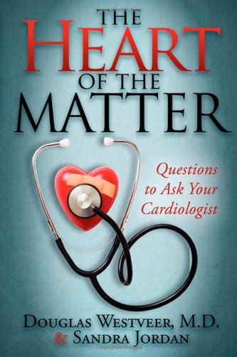Heart of the Matter: Questions to Ask Your Cardiologist