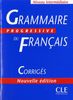 Grammaire Progressive Du FrancaisGrammaire progressive du français Niveau intermédiaire : Corrigés