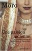 Une passion indienne : La véritable histoire de la princesse de Kapurthala