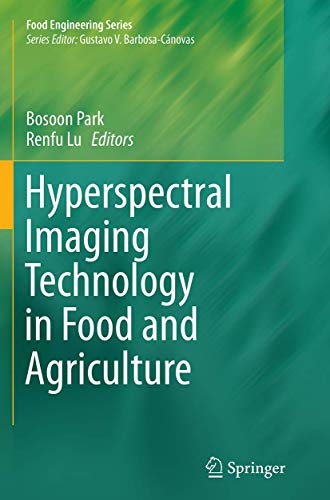 Hyperspectral Imaging Technology in Food and Agriculture (Food Engineering Series)