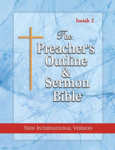 The Preacher's Outline & Sermon Bible: Isaiah Vol. 2: New International Version: Isaiah 36-66: New International Version (The Preacher's Outline & Sermon Bible NIV, Band 21)