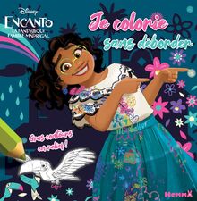 Disney Encanto : Je colorie sans déborder