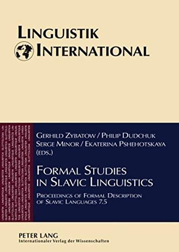 Formal Studies in Slavic Linguistics: Proceedings of Formal Description of Slavic Languages 7.5 (Linguistik International)