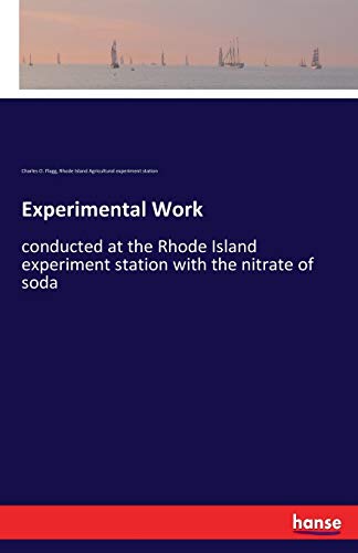 Experimental Work: conducted at the Rhode Island experiment station with the nitrate of soda
