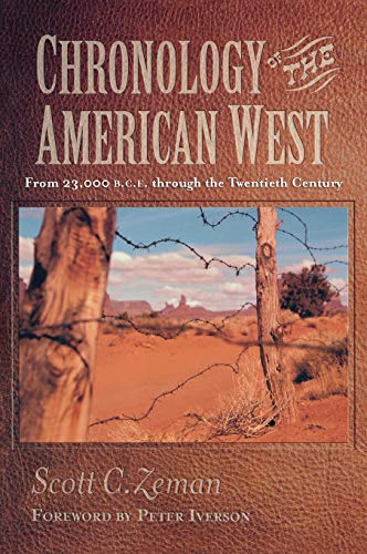 Chronology of the American West: From 23,000 B.C.E. Through the Twentieth Century