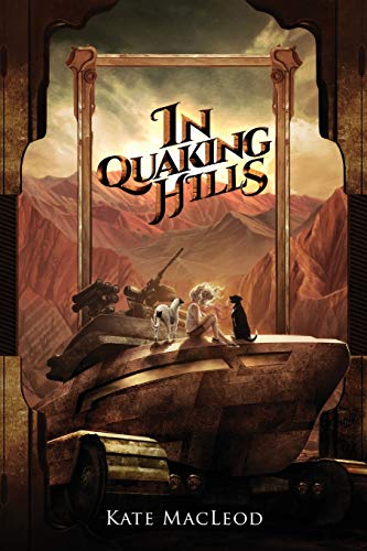 In Quaking Hills (The Travels of Scout Shannon, Band 2)