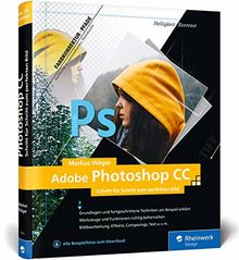 Adobe Photoshop CC: Schritt für Schritt zum perfekten Bild von Wäger, Markus | Buch | Zustand sehr gut