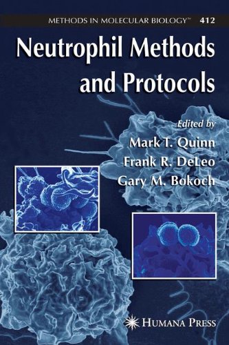 Neutrophil Methods and Protocols (Methods in Molecular Biology, Band 412)