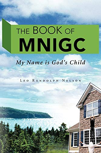 The Book of Mnigc: My Name is God's Child