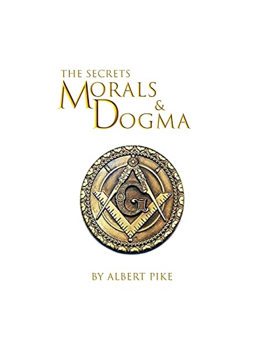 Albert Pike Morals And Dogma Of The Ancient And Accepted Scottish Rite Of Freemasonry Hardcover