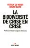 La biodiversité de crise en crise