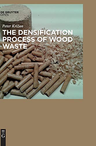 Peter Križan The Densification Process Of Wood Waste