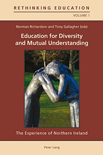 Education for Diversity and Mutual Understanding: The Experience of Northern Ireland (Rethinking Education)