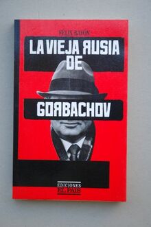 La vieja Rusia de Gorbachov