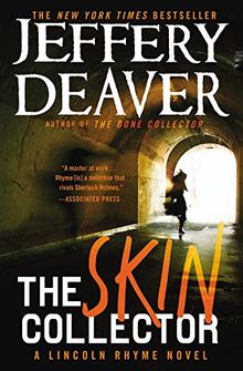 The Skin Collector (A Lincoln Rhyme Novel)