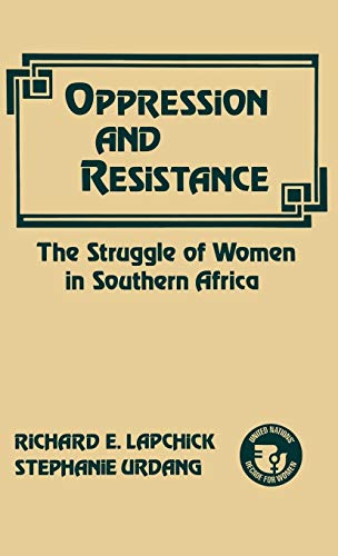 Oppression and Resistance: The Struggle of Women in Southern Africa (Contributions in Women's Studies)