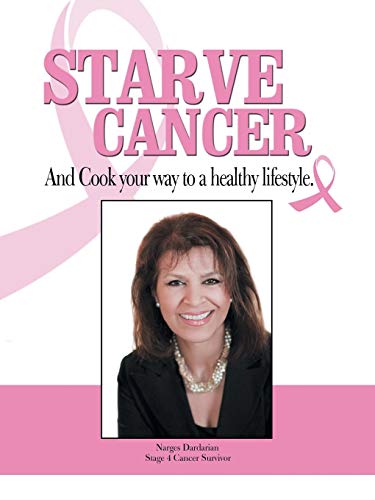 Starve Cancer and Cook Your Way to a Healthy Lifestyle